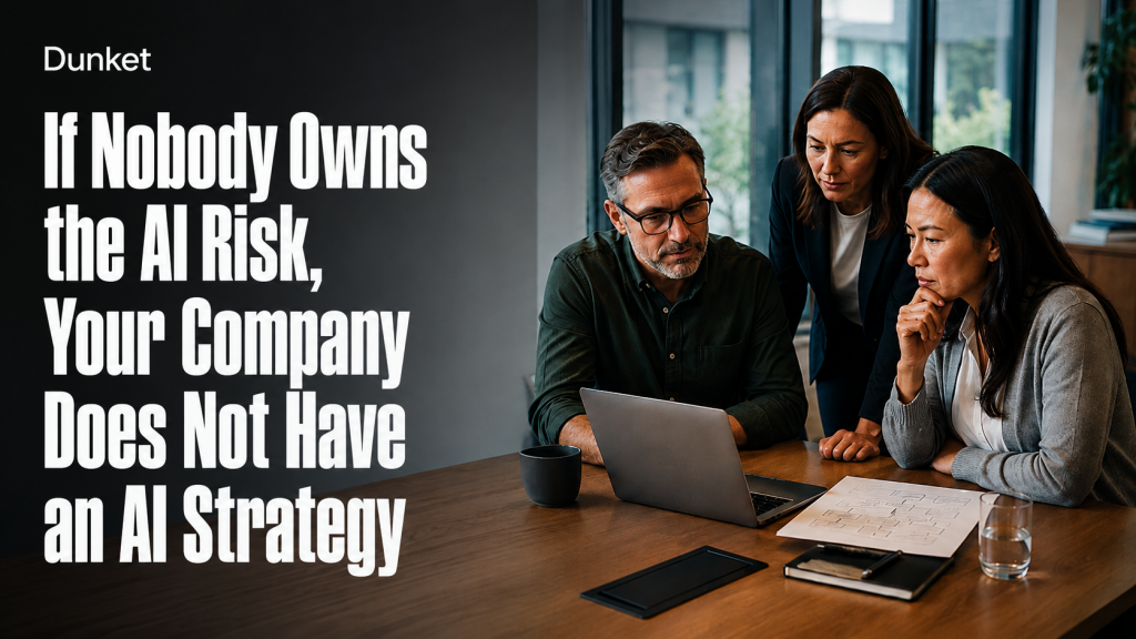 If Nobody Owns the AI Risk, Your Company Does Not Have an AI Strategy